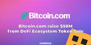 Bitcoin.com raise $50M from DeFi Ecosystem Token Sale