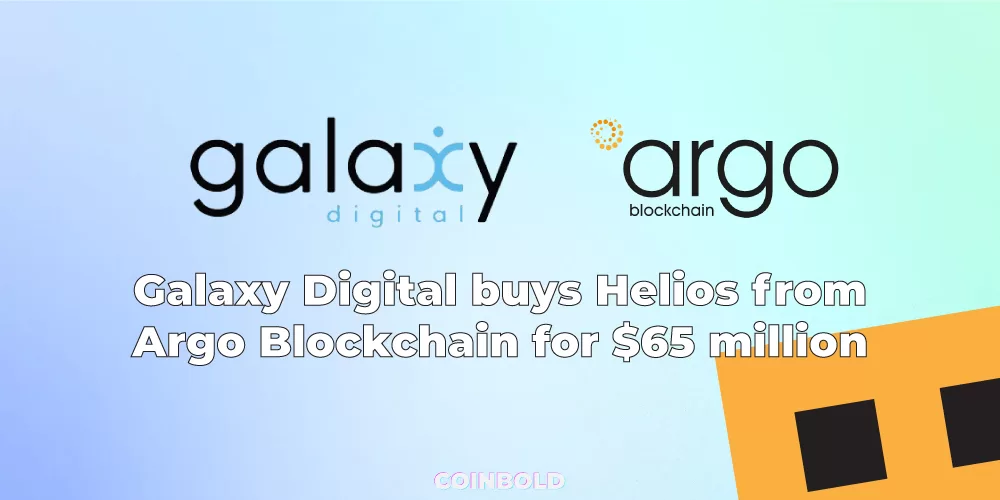 Galaxy Digital buys Helios from Argo Blockchain for $65 million