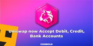 Uniswap now Accept Debit, Credit, Bank Accounts