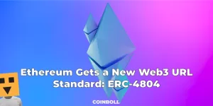 Ethereum Gets a New Web3 URL Standard: ERC-4804