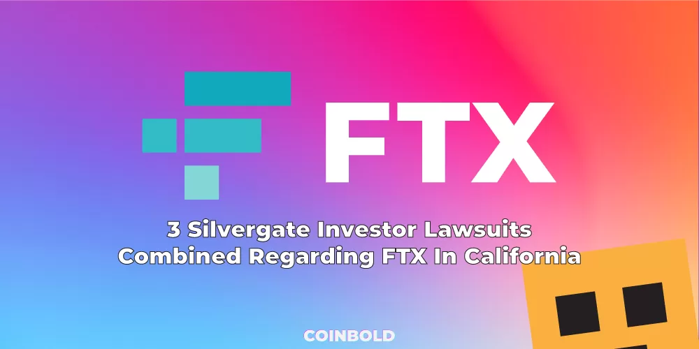 3 vụ kiện của nhà đầu tư Silvergate liên quan đến FTX ở California