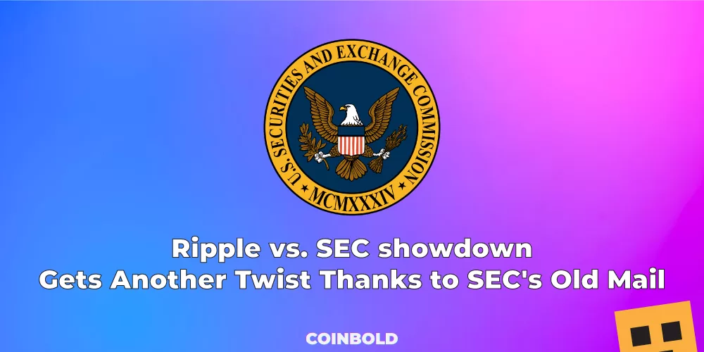 Trận đấu giữa Ripple và SEC có một bước ngoặt khác nhờ thư cũ của SEC