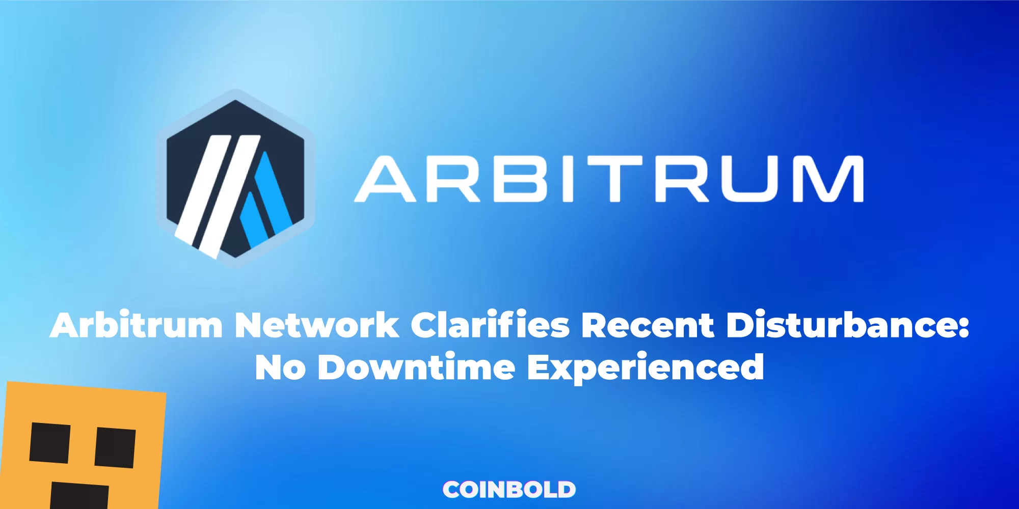 Arbitrum Network Clarifies Recent Disturbance No Downtime Experienced jpg.webp
