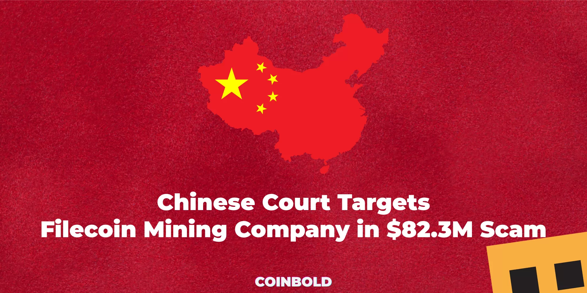 Chinese Court Targets Filecoin Mining Company in 82.3M Scam jpg.webp