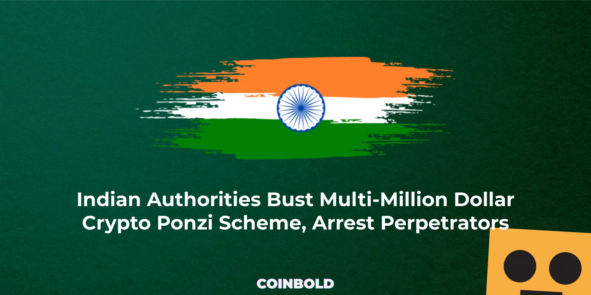 Indian Authorities Bust Multi Million Dollar Crypto Ponzi Scheme Arrest Perpetrators jpg.webp