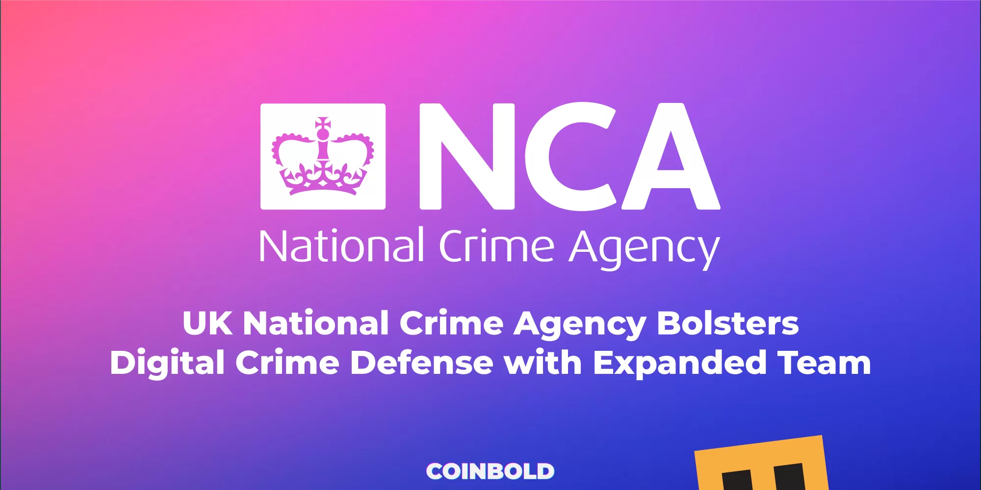 UK National Crime Agency Bolsters Digital Crime Defense with Expanded Team jpg.webp