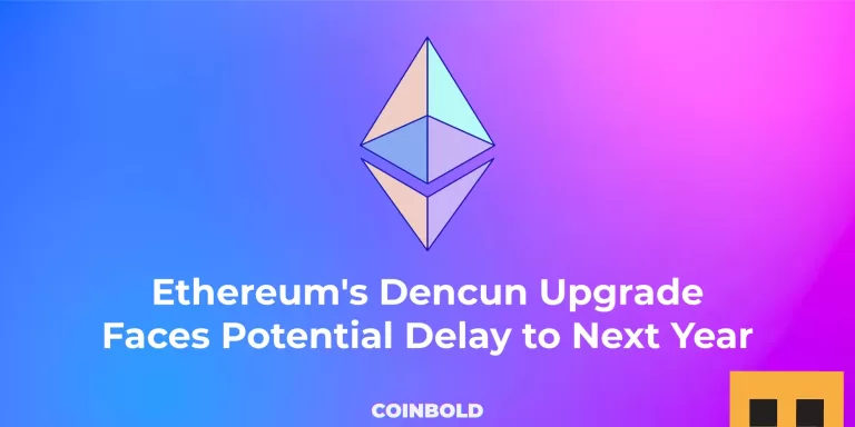 Ethereums Dencun Upgrade Faces Potential Delay to Next Year jpg.webp