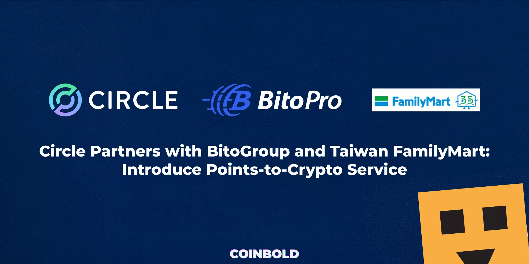 Circle Partners with BitoGroup and Taiwan FamilyMart Introduce Points to Crypto Service jpg.webp