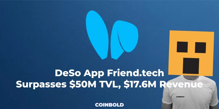 DeSo App Friend.tech Tops 50M TVL 17.6M Revenue jpg.webp