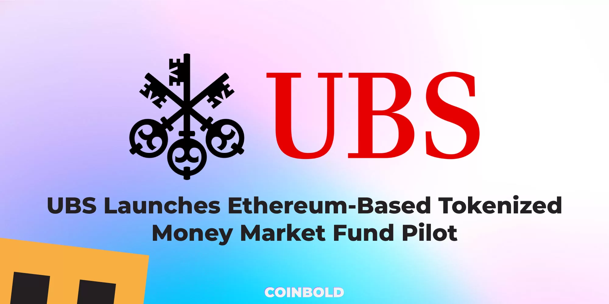 UBS Launches Ethereum Based Tokenized Money Market Fund Pilot jpg.webp
