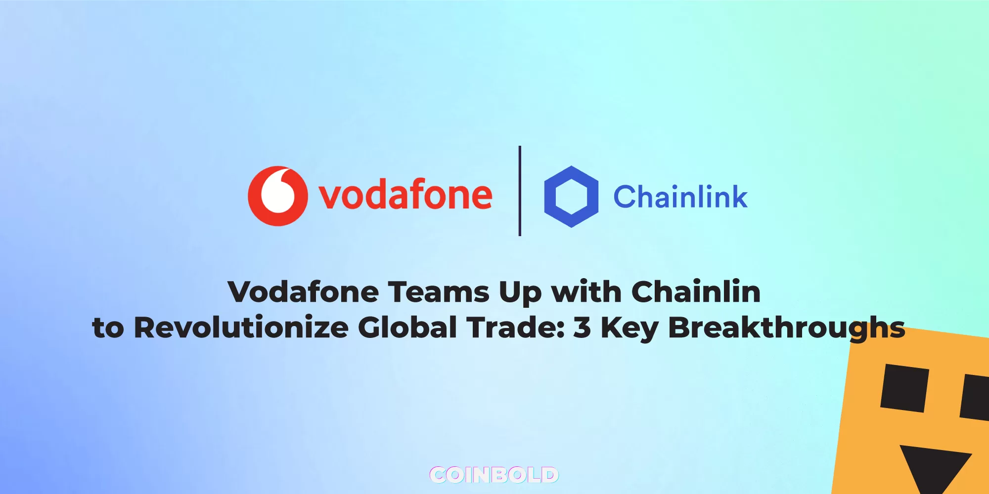Vodafone Teams Up with Chainlink to Revolutionize Global Trade 3 Key Breakthroughs jpg.webp